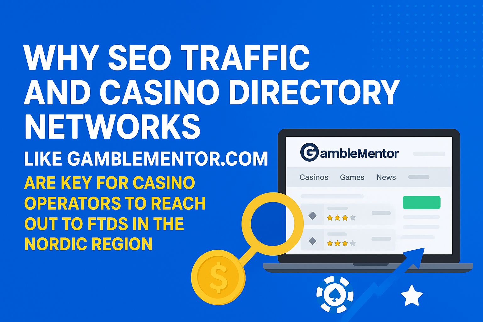 Why SEO Traffic and Casino Directory Networks Like GambleMentor.com Are Essential for Casino Operators Targeting First-Time Depositors in the Nordic Region - featured image